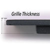 Grille Thickness