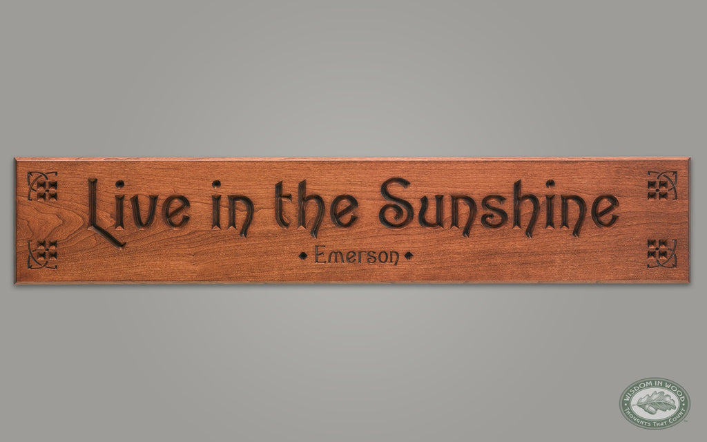 Full Inscription: Live in the Sunshine - Emerson - Oak Park Home & Hardware