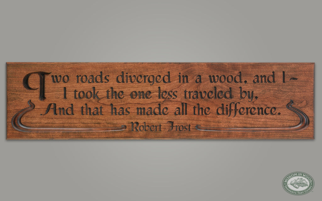 Full Inscription: Road Less Traveled - Robert Frost - Vintage Cherry - Oak Park Home & Hardware
