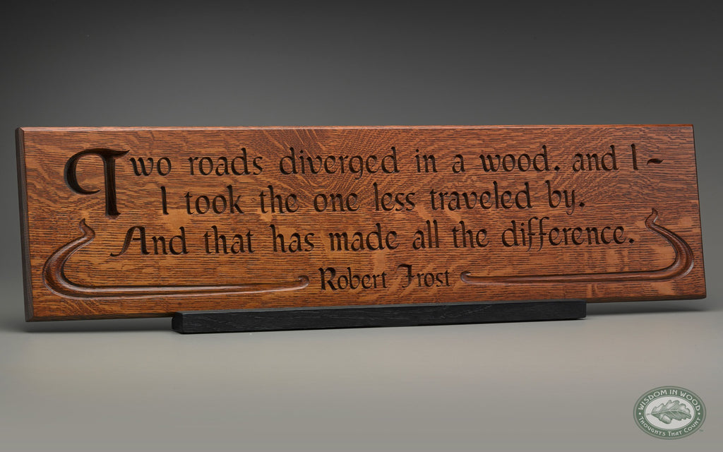 Road Less Traveled - Robert Frost - Classic Oak - Oak Park Home & Hardware